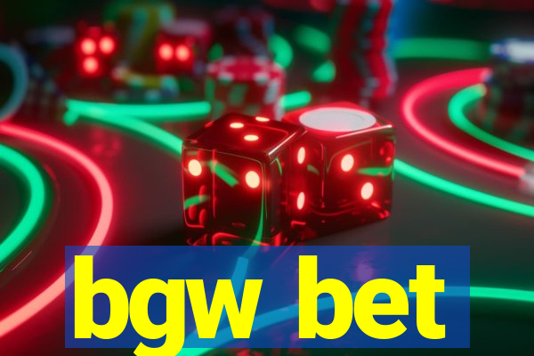 bgw bet