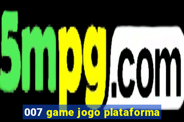 007 game jogo plataforma