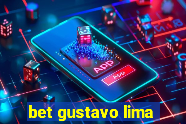 bet gustavo lima