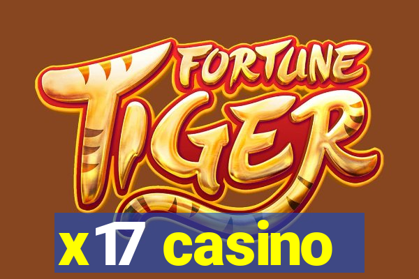 x17 casino