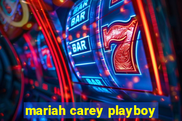 mariah carey playboy