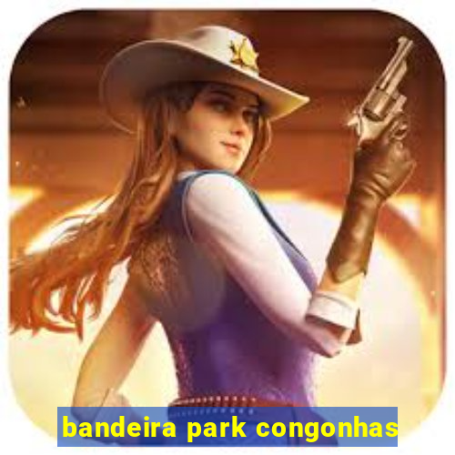 bandeira park congonhas