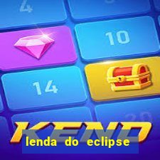 lenda do eclipse sol e lua