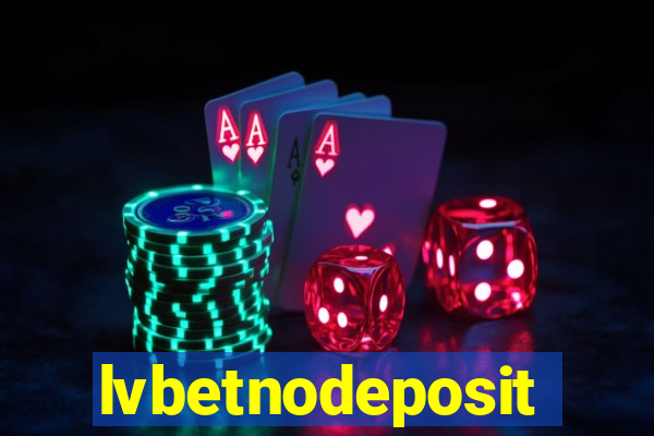 lvbetnodeposit