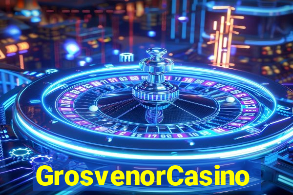 GrosvenorCasino