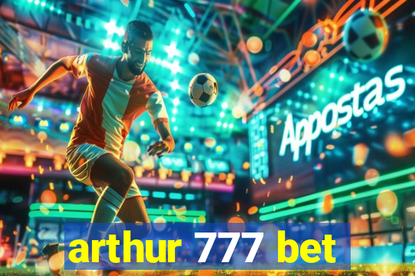 arthur 777 bet