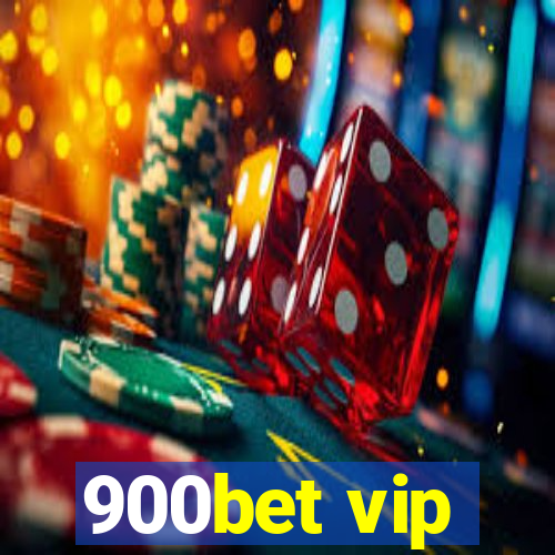 900bet vip