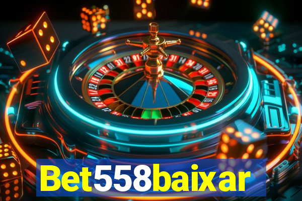 Bet558baixar