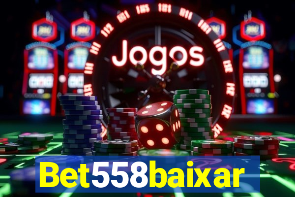 Bet558baixar