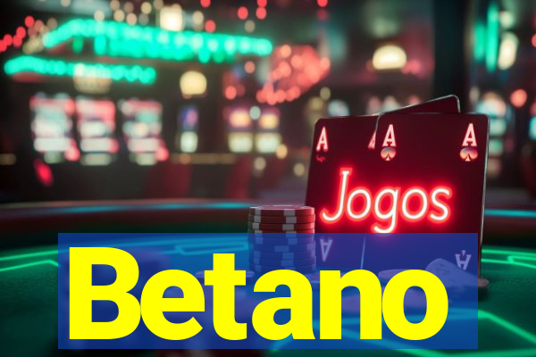 Betano