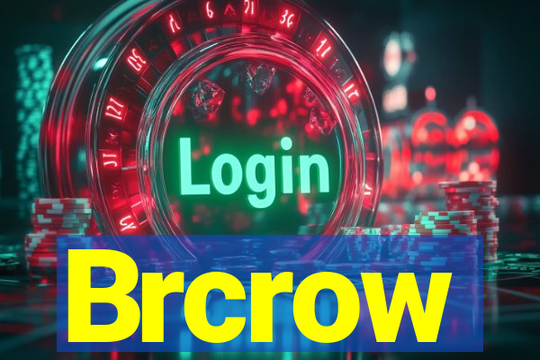 Brcrow