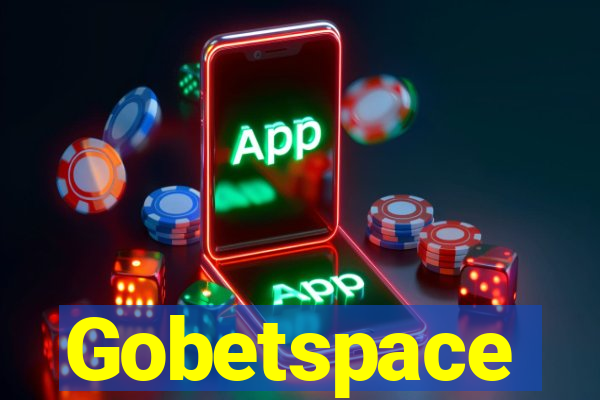 Gobetspace