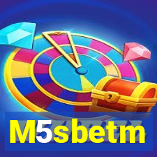 M5sbetm