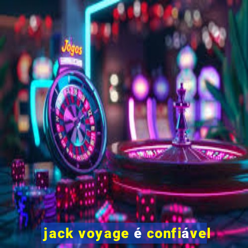 jack voyage é confiável