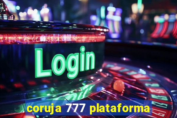 coruja 777 plataforma