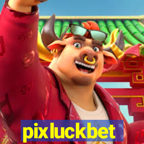 pixluckbet