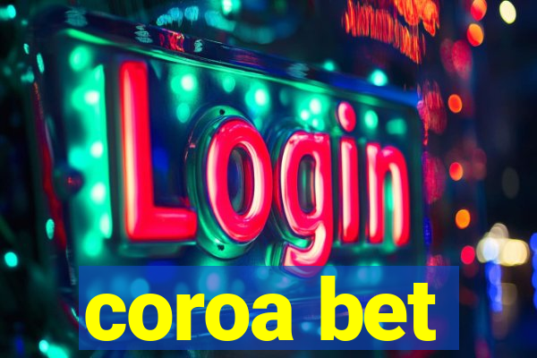 coroa bet