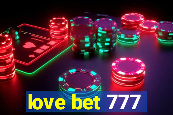 love bet 777