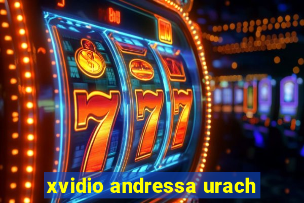 xvidio andressa urach