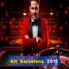 kit barcelona 2015 dls 19