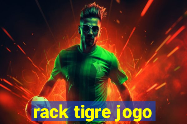 rack tigre jogo