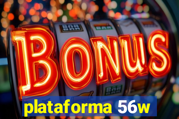 plataforma 56w