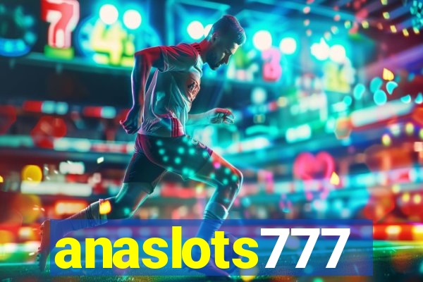 anaslots777