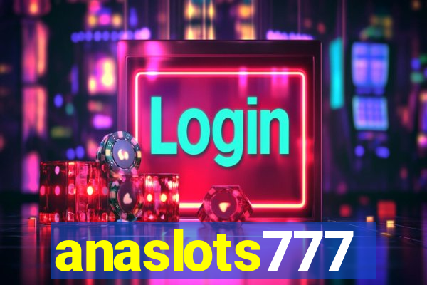 anaslots777