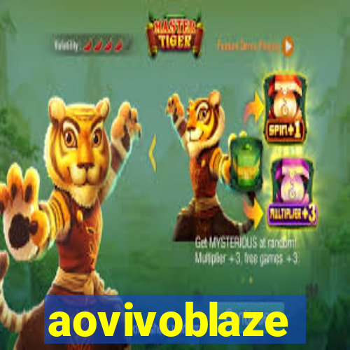 aovivoblaze