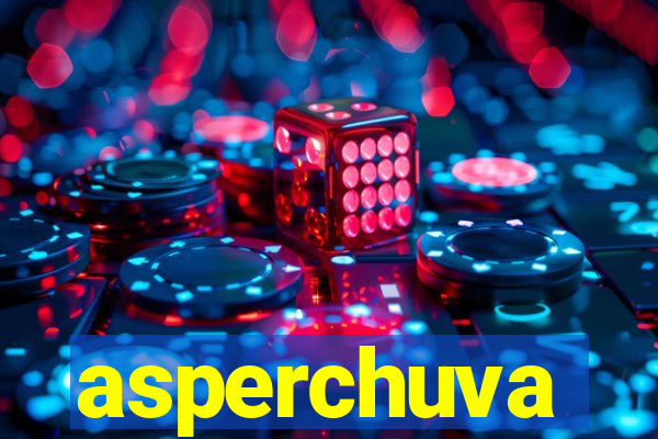 asperchuva