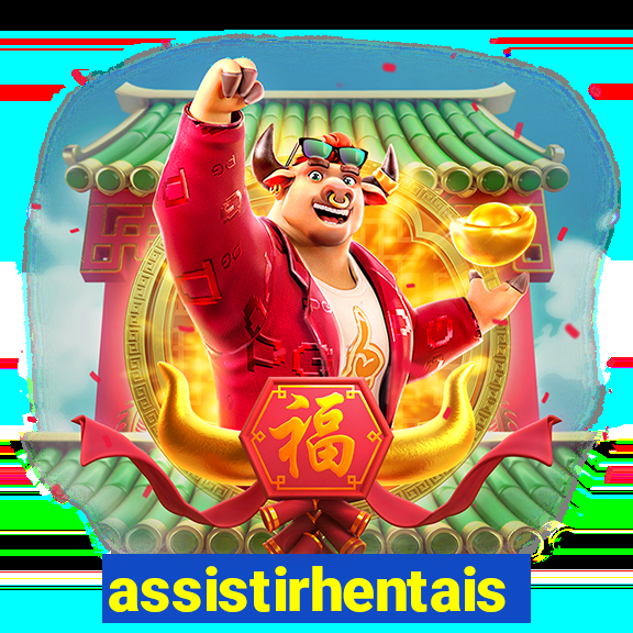 assistirhentais