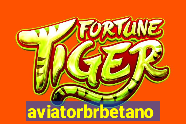 aviatorbrbetano