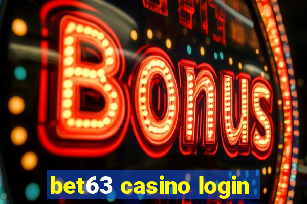 bet63 casino login