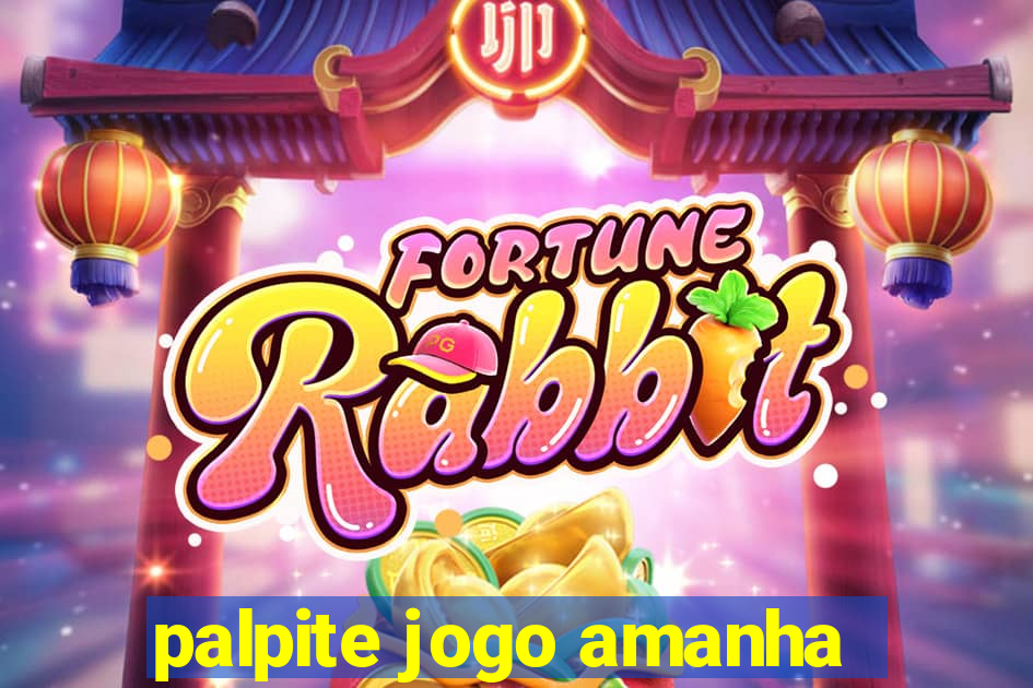 palpite jogo amanha