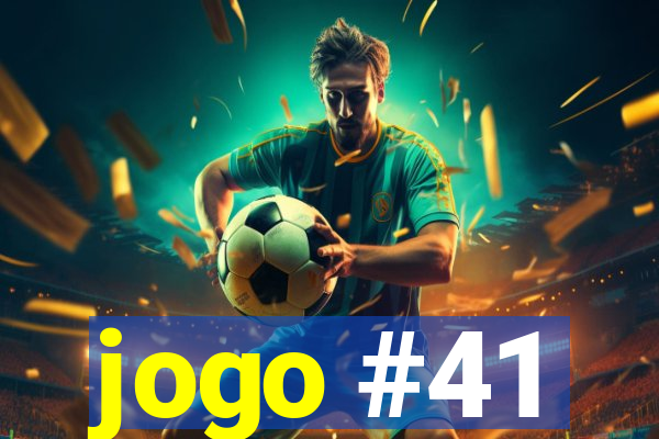 jogo #41