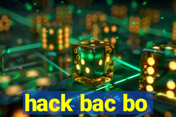 hack bac bo