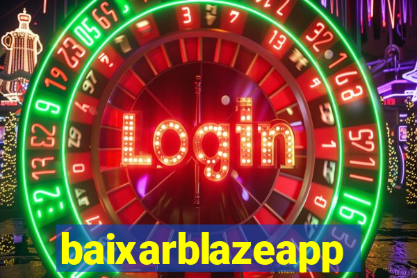 baixarblazeapp