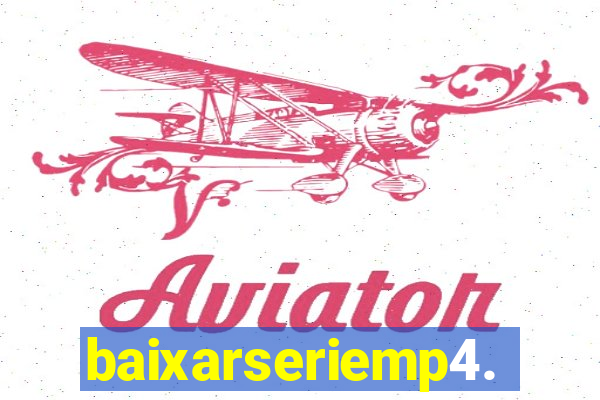 baixarseriemp4.mp