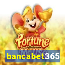 bancabet365