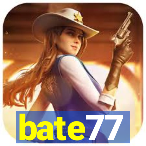 bate77