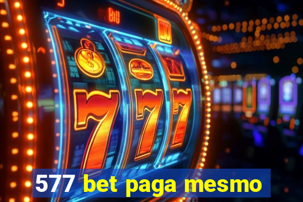 577 bet paga mesmo