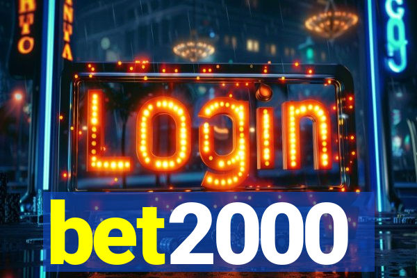 bet2000