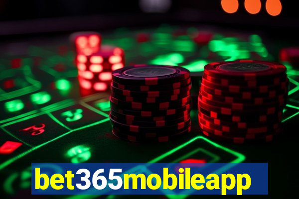 bet365mobileapp