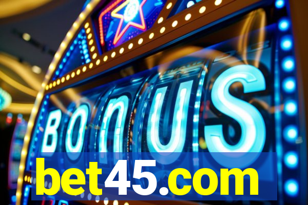 bet45.com