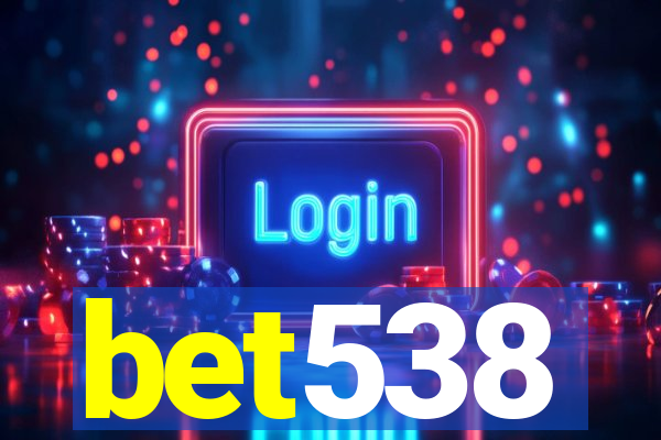 bet538