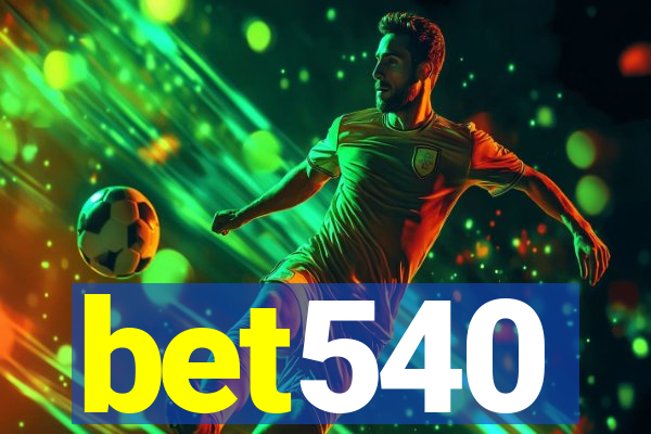 bet540