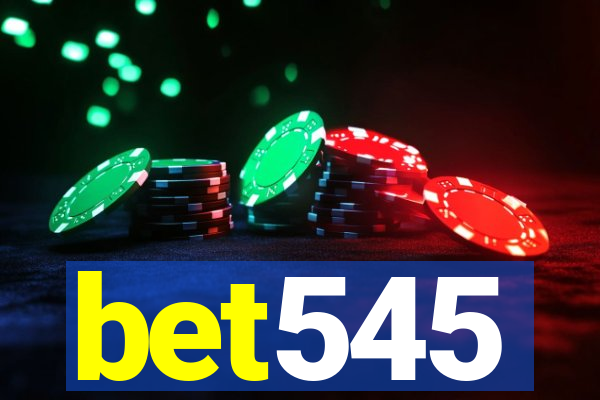 bet545