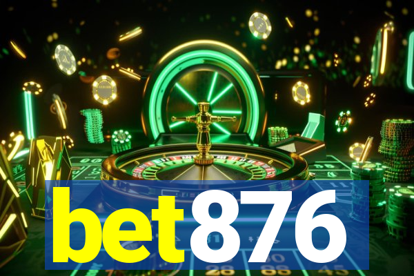 bet876