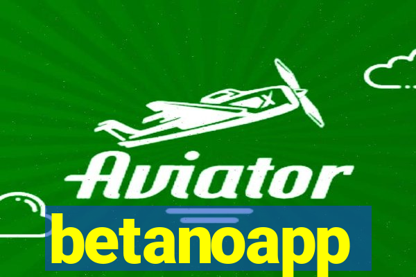 betanoapp