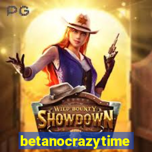 betanocrazytime